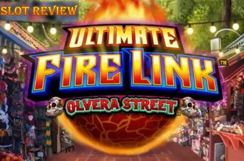 Ultimate Fire Link Olvera Street Slot Review